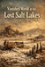 Vanished World of the Lost Salt Lakes: Evaporated Lakes - Volume 2 by Marcello Avallone