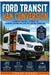 Ford Transit Van Conversion: A Complete Practical Blueprint for Planning, Building and Living in a Custom Camper Van by Stewart Kennedy