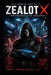 Zealot X: Manifestation of the Apocalypse by Jonathan Sinclair