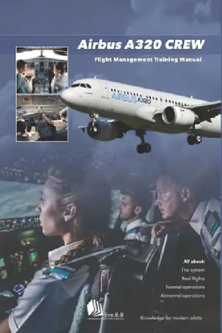 Airbus A320 Crew: Flight Deck Coordination Guide by Eve B. B.