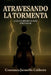 Atravesando La Tormenta: Lo que el deporte de élite exige callar by Clara Miralles, Constanza Jaramillo Calderón