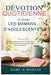 Dévotion Quotidienne Pour Les Mamans d'Adolescents: 90 courtes réflexions pour fortifier votre foi, retrouver la paix et encourager votre coeur chaque by Mary H. Dahlke