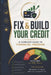 Fix and Build Your Credit: : A Complete Guide to Financial Freedom by Michaelle St Juste