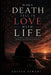 When Death Fell in Love with Life: A Philosophical Journey Into Mortality, Meaning, and the Beauty of Being by Aditya Tiwari