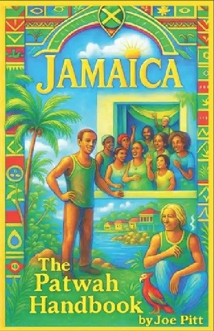 The Patwah Handbook: From Africa to Yaad by Joe Pitt
