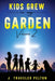 Kids Grew in My Garden: Volume Two by J. Traveler Pelton