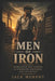 Men of Iron: Depression Era Lessons In Strength, Discipline, and Endurance by Fernan Vargas, Jack Murphy
