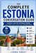 The Complete Estonia Conversation Guide: Essential English-Estonian Phrases for Travel, Daily Life & Local Communication by Liora Crest