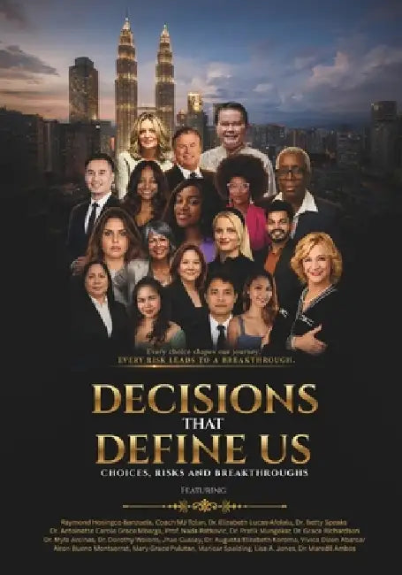 Decisions that Define Us: Choices, Risks, and Breakthroughs by Coach Mj Tolan, Elizabeth Lucas Afolalu, Antoinette Carole Grace Mbarga