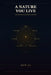 A Nature You Live: Seven Qualities for Successful Leadership by Oue Ai