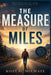 The Measure of Miles by Kosy O. Michael