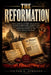 The Reformation: How Martin Luther challenged church corruption, sparked the indulgences controversy, and reshaped power in the Holy Roman Empire by Victor G. Johnson