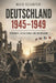 Deutschland 1945-1949: Trümmer, Besatzung und Neubeginn by Nico Schäfer