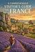A Comprehensive Visitor's Guide to France by Stephen Peridore