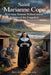 Saint Marianne Cope: How One Woman Walked Into a Colony of the Forgotten by Gideon Black