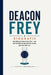 Deacon Frey Biografie: Die Stimme einer neuen Ära - von den familiären Wurzeln bis zu den globalen Bühnen by Caspar Herrmann