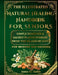The Illustrated Natural Healing Handbook FOR SENIORS: Simple Remedies & Sacred Plants Wisdom from the Island of Gods for MODERN BIO-HACKING by Balianka Press, Anna M. Noble