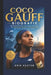 Coco Gauff Biografie: Die inspirierende Reise eines jungen Tennis stars: Wie Leidenschaft, Disziplin und mentale Stärke eine Ikone in der Tenniswelt s by Erik Kuster