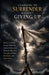 Learning to Surrender Without Giving Up: Release Control, Accept What You Cannot Force, and Discover the Quiet Strength of Trust, Resilience, and Inne by Ryan Taylor