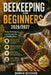 Beekeeping for beginners 2026/2027 by Marvin Beckham