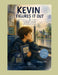 Kevin Figures It Out by Kayla Kay Will