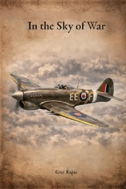 In the sky of war by Graz Ragaz