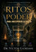 Ritos de Poder: Para Recuperar la Salud by Maria Elena Giordani, Victor Giordani