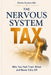 The Nervous System Tax: Why You Feel Tired, Wired and Never Fully Off by Donna Sunario Bsc