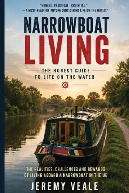 Narrowboat Living: The Honest Guide to Life on the Water by Jeremy Veale
