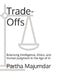 Trade-Offs: Balancing Intelligence, Ethics, and Human Judgment in the Age of AI by Partha Majumdar