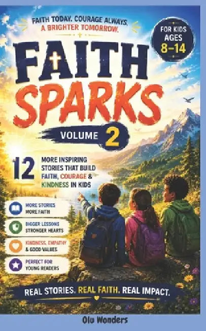 Faith Spark Vol. 2: 12 Stories in One, A Christian Storybook Series by Olu Wonders