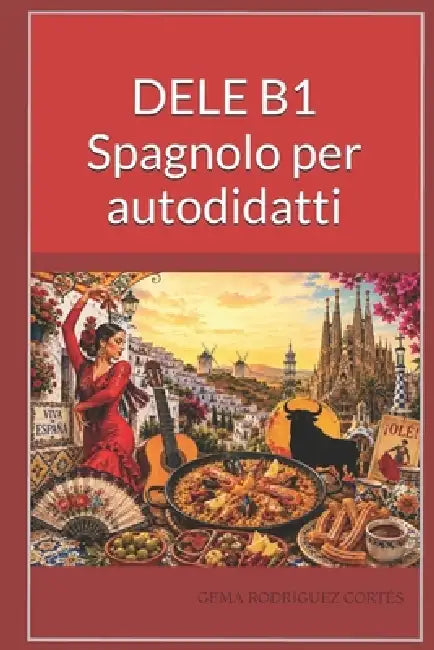 DELE B1 Spagnolo per autodidatti by Gema Rodríguez Cortés