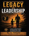 Legacy and Leadership: A 365 Day Devotional for Black Fathers : A Daily Devotional, Affirmation, and Leadership Guide - Volume 2 by J. L. Harrison