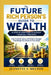 The Future Rich Person's Guide to Wealth (A Step-by-Step Plan to Achieve Financial Freedom): How to Invest, Save, and Create a Budget That Brings You by Jeanette T. Melton