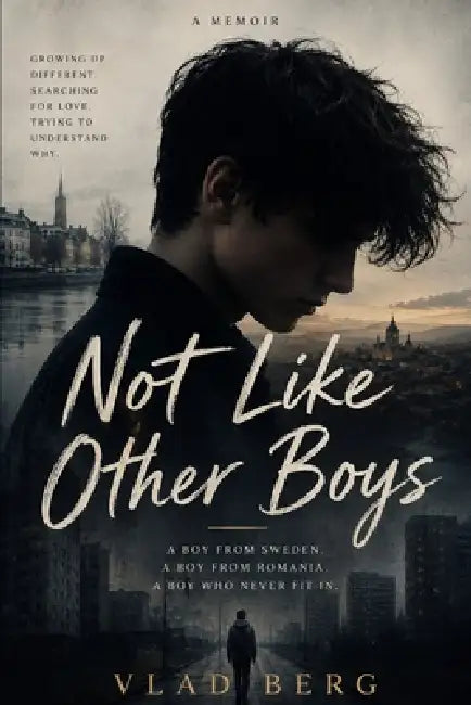 Not Like Other Boys by Vlad Berg