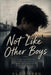 Not Like Other Boys by Vlad Berg