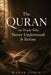 The Quran for People Who Never Understood It Before: A Gentle Guide for Anyone Who Feels Far From the Quran by Wahab Uddin
