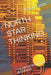 North Star Thinking: The Architecture of Becoming by Marcus Smith