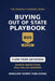Buying Out of State Home Buyer Playbook: Step by Step from Market Research to Closing, with Remote Inspections and Real Numbers for Buyers by Winslow Homes Publishing