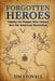 Forgotten Heroes: Twenty-Six People Who Helped Win the American Revolution by Jim Stovall