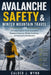 Avalanche Safety & Winter Mountain Travel: A Practical Guide to Terrain Assessment, Snowpack Awareness, Weather Conditions, and Backcountry Risk Decis by Alice Schwartz, Calder J. Wynn