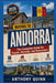Moving to Andorra: The Complete Guide for Expats, Nomads, and Newcomers by Anthony Quinn