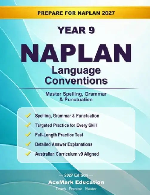 NAPLAN Year 9 Language Conventions: Master Spelling, Grammar & Punctuation by Acemark Education