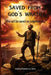 Saved from God's Wrath: Who Will be Saved on Judgment Day by Marcos Ramon Da Silva