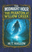 The Midnight Hour; The Phantom of Willow Creek by M. T. Hallow
