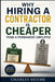 Why Hiring a Contractor Is Cheaper Than a Permanent Employee by Charles Nehme
