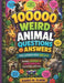 100000 weird animal questions & answers for curious kids (Age 6-8): funny, strange & mind-blowing facts kids will love by Kairo M. Elwin