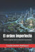El orden imperfecto: Estructura soberana, técnica y humanista de gobernanza by Claudio Andres Rodriguez