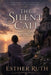 The Silent Call: A Journey of Faith, Healing, And Second Chances by Esther Ruth
