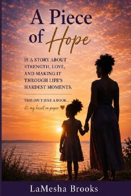 A Piece of Hope by Lamesha Brooks